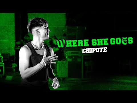 Chipote - WHERE SHE GOES (Video oficial)