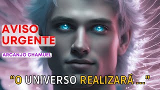 ?O Universo Quer Te Ver Feliz -Arcanjo Chamuel ?