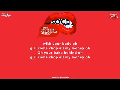 Wizkid Ft  Ceeza Milli, Spotless & Terri – Soco Lyrics