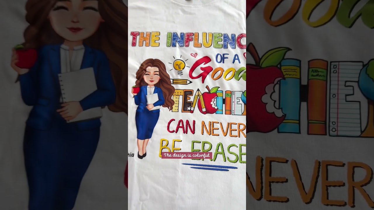 The Influence Of A Good Teacher Can Never Be Erased | Personalized Shirt