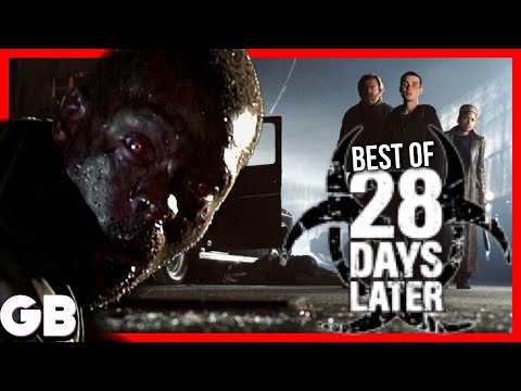 28 DAYS LATER | Best of