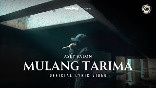 Download lagu Asep Balon - Mulang Tarima mp3