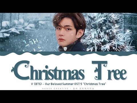 V (BTS) - 'Christmas Tree' (Our Beloved Summer OST 5) Lyrics Color Coded (Han/Rom/Eng) |@HansaGame