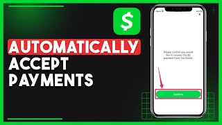 How To Make Cash App Automatically Accept Payments
