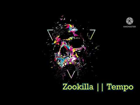 Zookilla || Tempo