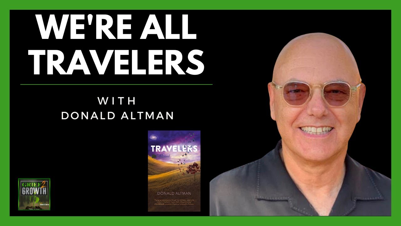 We Are All Travelers- Donald Altman