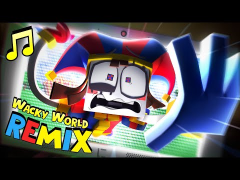 "Wacky World" REMIX - (ft. Voice Cast of Digital Circus) 🎵 [VERSION B]