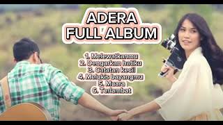 Download lagu ADERA - FULL ALBUM mp3 Download lagu ADERA - FULL ALBUM mp3