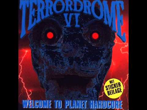 Terrordrome VI Welcome to Planet Hardcore