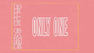 Belle Game - Only One (Official Audio)