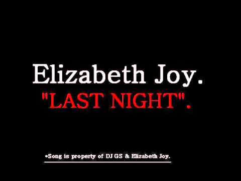 Last Night (bassline 2011 DOWNLOAD) - GS feat Elizabeth Joy *FULL VERSION*