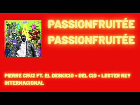 Pierre Cruz ft. El Deskicio, Del Cid, Lester Rey - Internacional (Audio)