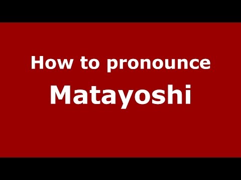 How to pronounce Matayoshi (Brazilian Portuguese/Brazil)  - PronounceNames.com