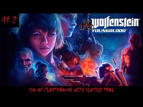 Wolfenstein: Youngblood | Co-Op #2 | Reach the Catacombs