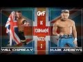 Will Ospreay V Mark Andrews UK Tournament Match 2