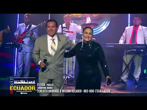 ELEGÍA - PASILLO - TERESITA ANDRADE & WILSON VELASCO