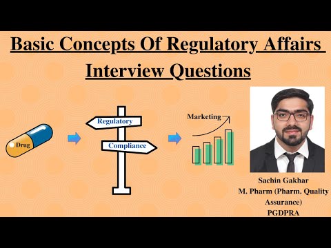 Basic Concepts of Pharmaceutical Regulatory Affairs | Drug Regulatory Affairs Interview Questions