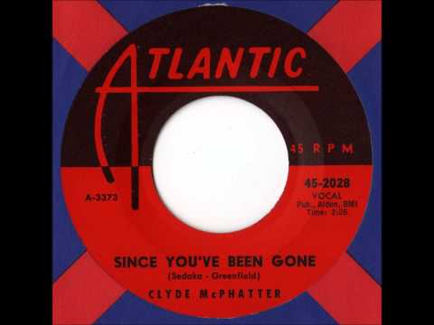 Clyde McPhatter - Since You've Been Gone