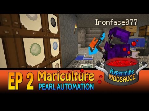 Modsauce Pearl Automation - EP 2 - Modded minecraft with IronFace077 on Hypermine!