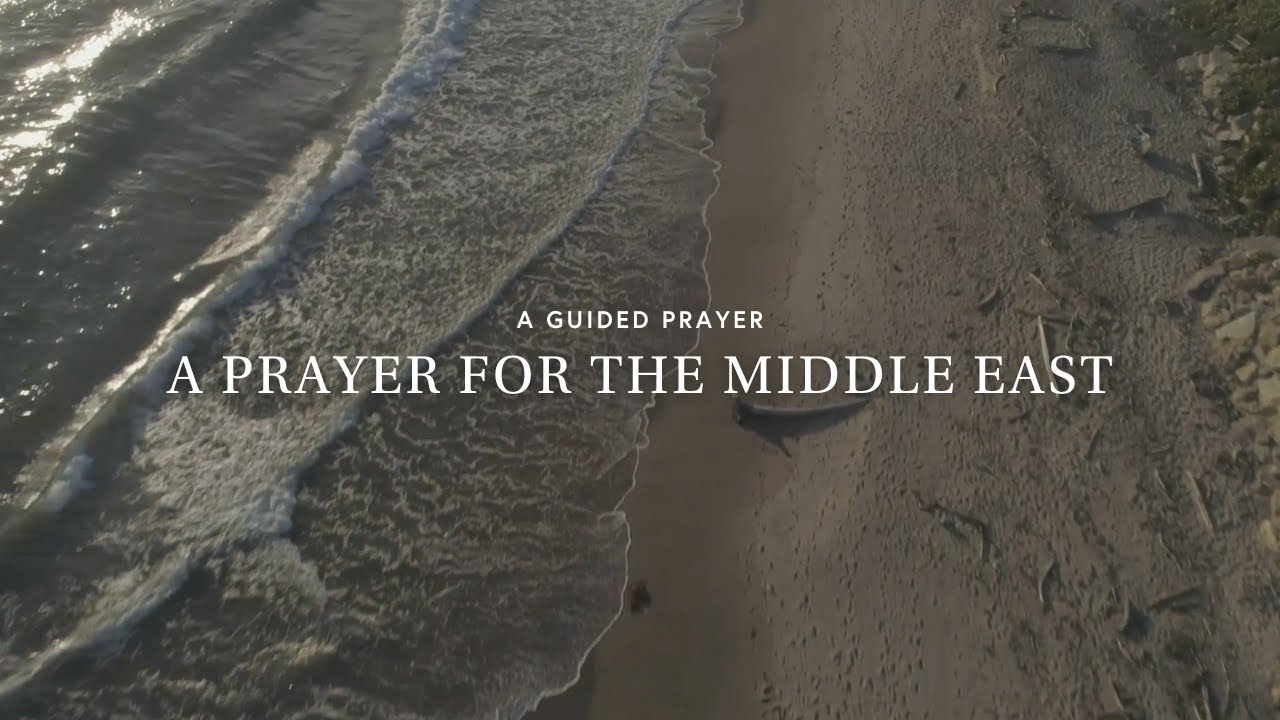 A Prayer for the Middle East
