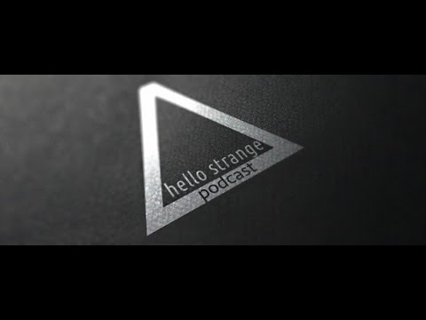 Hello Strange Podcast Episode #505 (September 2021) (Guest Mix Tom Larson) 18.09.2021