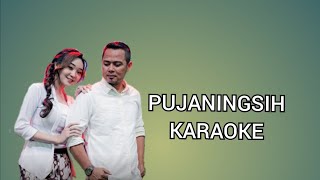 Download lagu PUJANINGSIH DUET KARAOKE NO VOCAL COWOK mp3