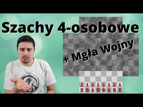 Szachy na 4 osoby z Mgłą Wojny!
