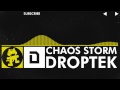 Electro Droptek Chaos Storm Monstercat Release