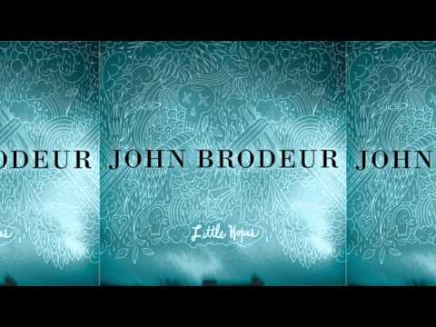 JOHN BRODEUR - SPIT IT OUT