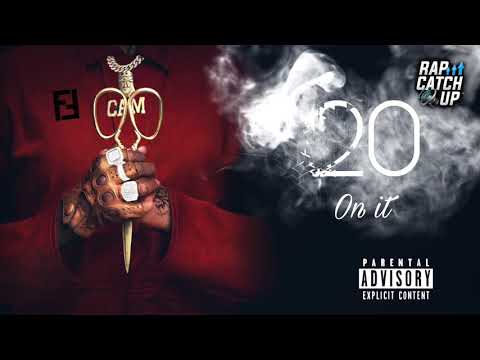 Cam Jae - 20 On It [@RapCatchUp EXCLUSIVE]