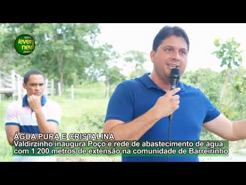 Prefeito Valdirzinho inaugura Poço e rede de abastecimento de água na comunidade de Barreirinho