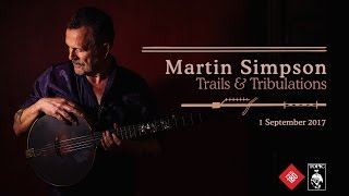 Martin Simpson - Trails & Tribulations [album promo]