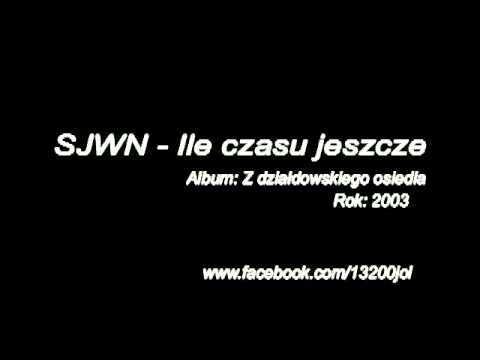SJWN - Ile czasu jeszcze
