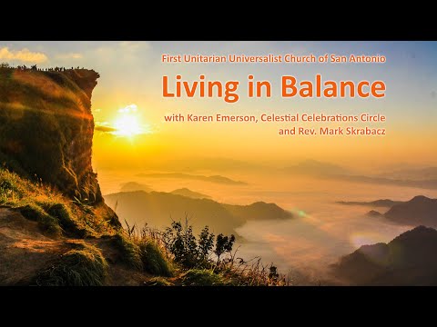 March 21, 2021 - “Living in Balance” with Karen Emerson and Rev. Mark Skrabacz.