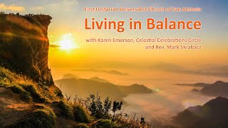 March 21, 2021 - “Living in Balance” with Karen Emerson and Rev. Mark Skrabacz.