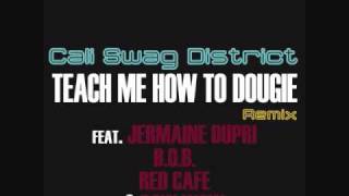 Teach Me How To Dougie [Remix] (feat. Jermaine Dupri, B o B, Red Cafe &amp; Bow Wow)