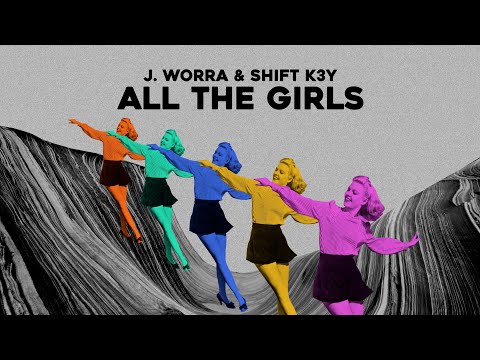 J. Worra & Shift K3Y - All The Girls (Visualizer) [Ultra Records]