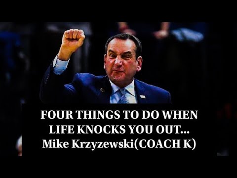 Mike Krzyzewski(Coach K) - Four things to do when life knocks you out| Motivational speech Duke Uni