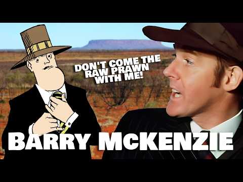 The adventures of Dame Edna's nephew, Barry McKenzie
