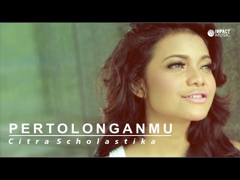 PertolonganMu - Citra Scholastika [Official Music Video]