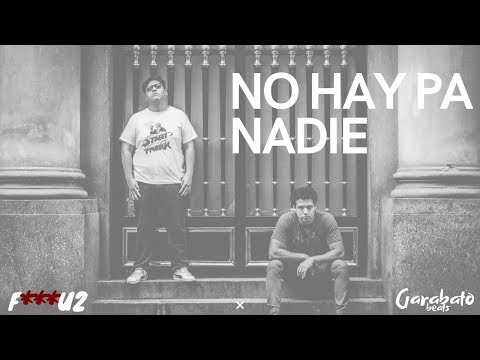 Fu2 - NO HAY PA NADIE (Nuevo tema 2019) (Garabato Beats)