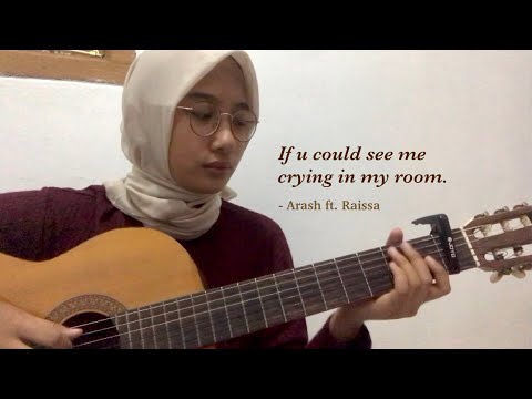 If u could see me cryin’ in my room - Arash Buana ft. Raissa Anggiani | Cover by Putri Zinnia