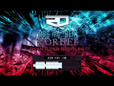 U96 feat. Ben - Vorbei (Ryan-D D&B Bootleg)