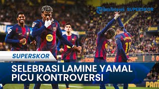 Aksi Lamine Yamal Tiup Peluit ke Arah Lawan, Balasan Cemoohan yang Jadi Sorotan