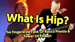 What Is Hip? The Fingerstyle Funk Bass Of Rocco Prestia (tabs and tutorial)