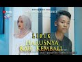 Harusnya Kau Kembali Arief Feat Wulandary Lirik SlowRock Minang 2022