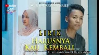 Download lagu Harusnya Kau Kembali || Arief Feat Wulandary || Lirik SlowRock Minang 2022 mp3