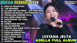 Download lagu LUSYANA JELITA ADELLA TERBARU 2026 FULL ALBUM - DIBALIK PENANTIAN - TAK MUNGKIN mp3 Download lagu LUSYANA JELITA ADELLA TERBARU 2026 FULL ALBUM - DIBALIK PENANTIAN - TAK MUNGKIN mp3
