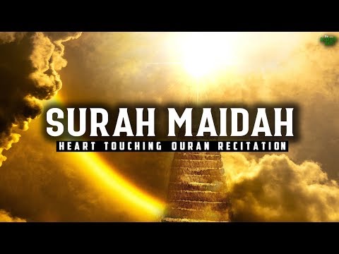 SURAH MA'IDAH (FULL CHAPTER WITH ENGLISH TRANSLATION) - HEART TOUCHING QURAN