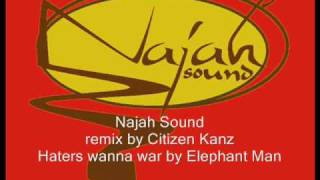 Remix Haters wanna war Elephant Man by Najah Sound